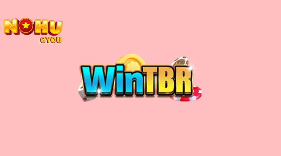 WinTBR Casino – Thiên Đường Giải Trí Online Số 1 Hiện Nay